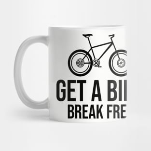 Get a bike break free Mug